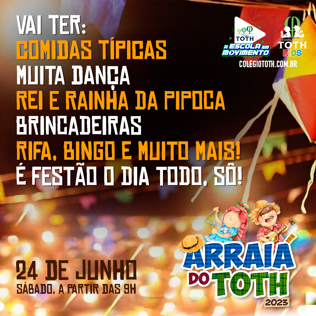 19_ColegioToth_ArraiaDoToth2023_Vai_Ter_no_Arraiá