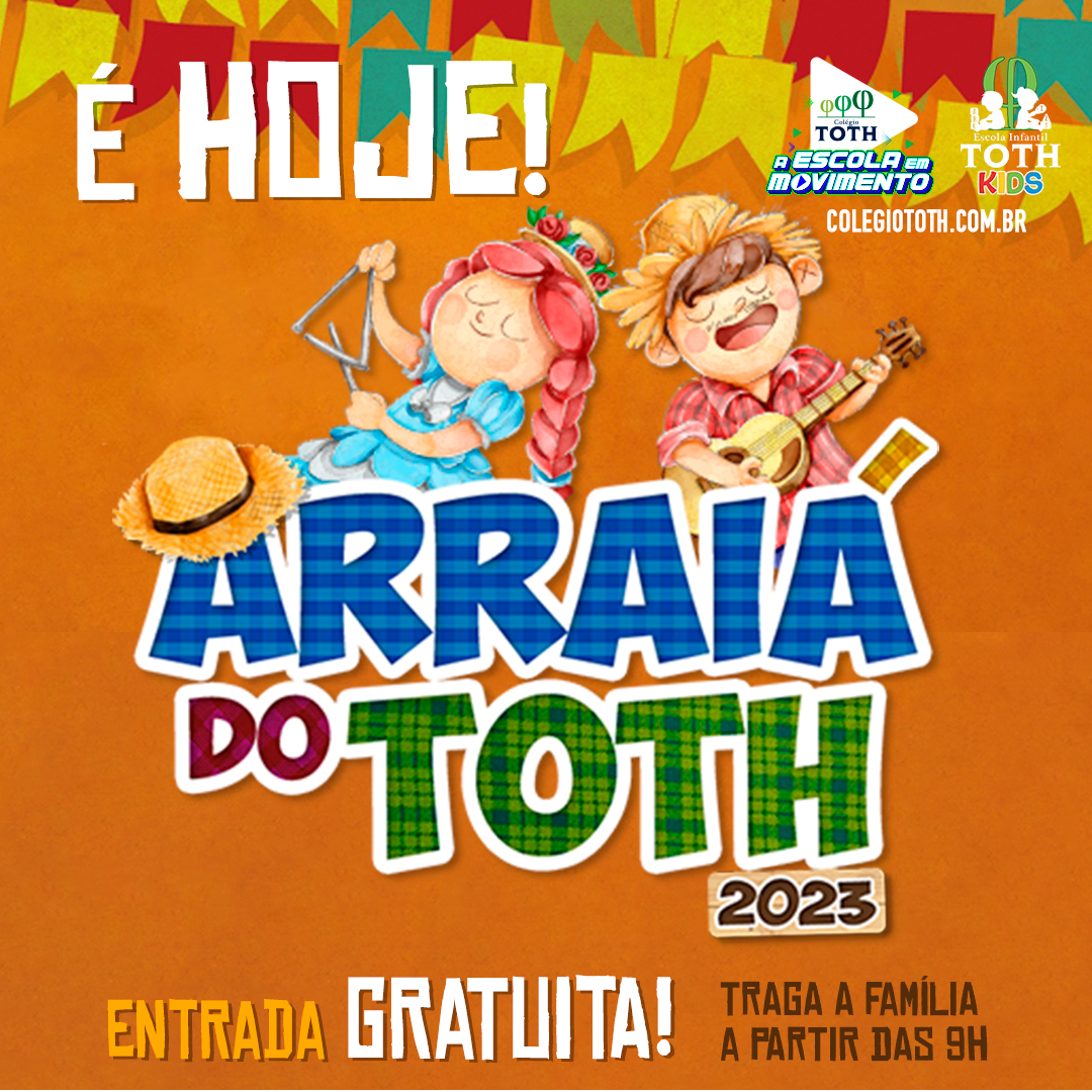 24_ColegioToth_ArraiaDoToth2023_ÉHOJE